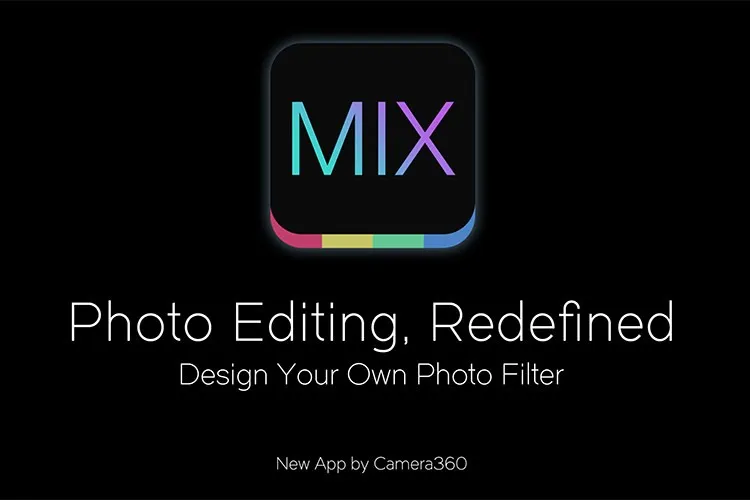 MIX – Photo Editor & Filters – Hướng dẫn chi tiết cách tải app MIX và cài đặt trên điện thoại