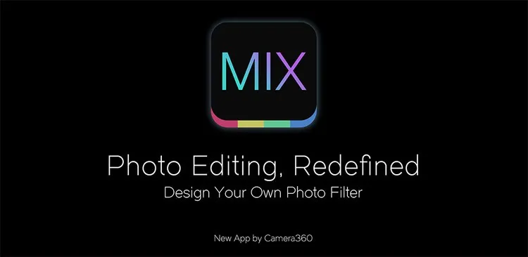 MIX – Photo Editor & Filters – Hướng dẫn chi tiết cách tải app MIX và cài đặt trên điện thoại