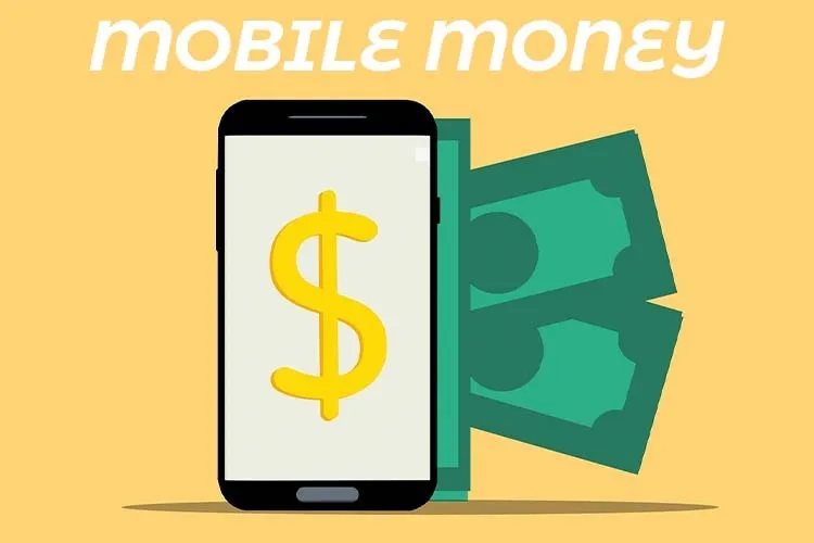 Mobile Money là gì? Những lợi ích của Mobile Money bạn cần biết