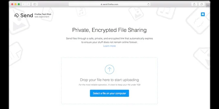 Mời bạn dùng thử dịch vụ chia sẻ tập tin Firefox Send: Bảo mật cao, dung lượng miễn phí đến 1GB