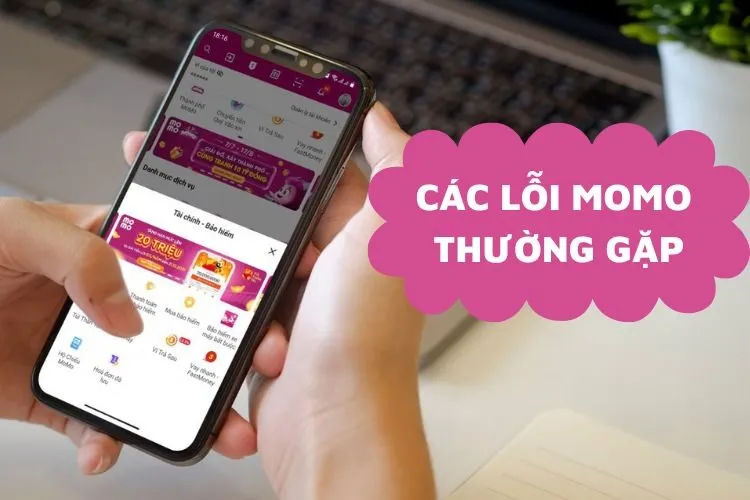 MoMo bị lỗi – Nguyên nhân và cách khắc phục