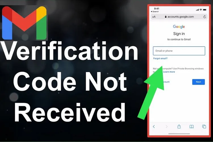 Nguyên nhân và cách khắc phục lỗi không nhận được mã xác minh Gmail