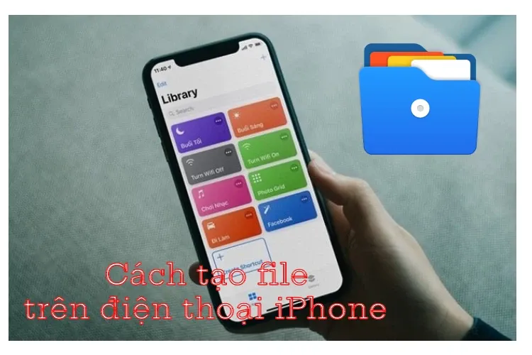 Những cách tạo file trên điện thoại iPhone