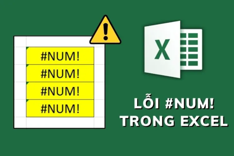 #NUM là lỗi gì? Tìm hiểu về #NUM và cách khắc phục đơn giản lỗi này trong Excel