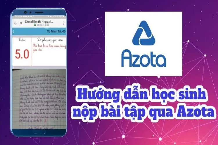 Phần mềm Azota nộp bài như thế nào? Đây là câu trả lời