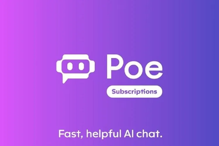 POE là gì? Cách sử dụng POE – Chatbot AI của Quora vô cùng đơn giản