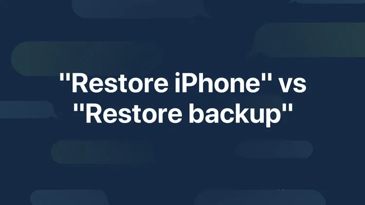 Restore iPhone – Hướng dẫn chi tiết nhất 2 cách khôi phục iPhone mà người dùng không thể không biết