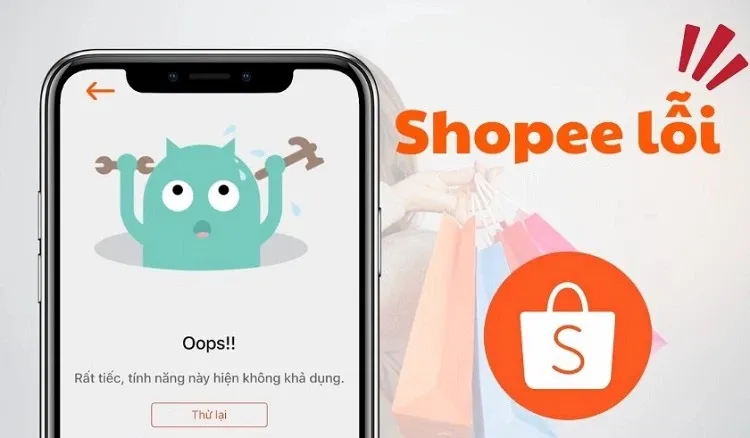 Shopee bị lỗi không vào được: Nguyên nhân do đâu và cách khắc phục hiệu quả