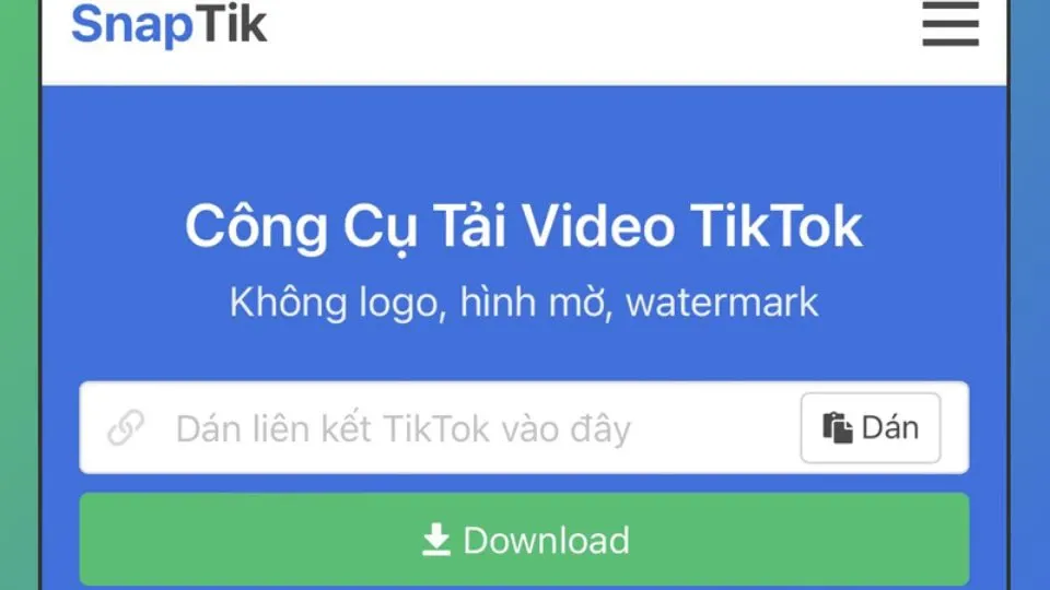 SnapTik là gì? Cách sử dụng SnapTik để tải video Tiktok không logo miễn phí, đơn giản