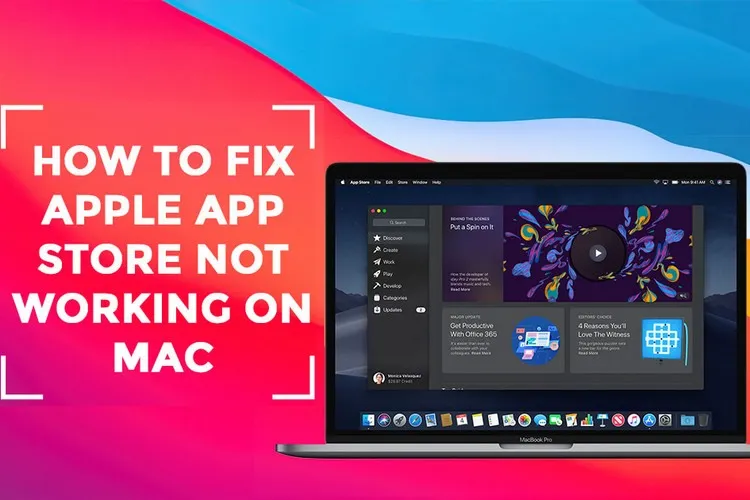 Sửa lỗi App Store không hoạt động trên máy tính Mac