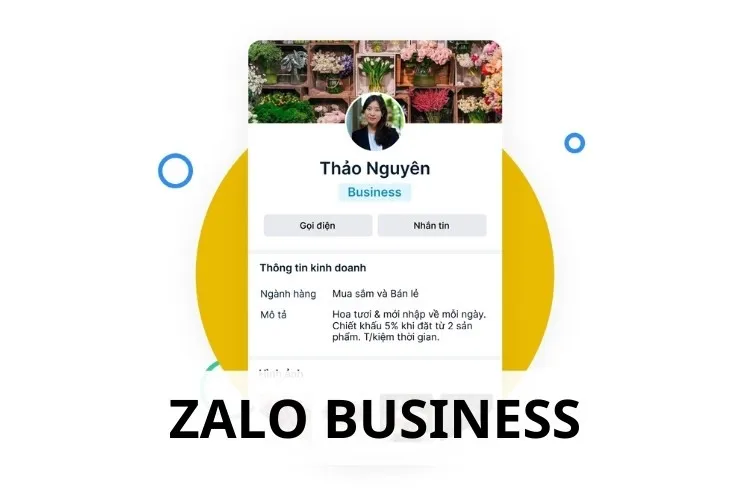 Tài khoản Business Zalo là gì? Cách đăng ký thế nào? Phí đăng ký bao nhiêu?