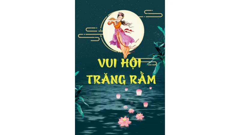 Tải miễn phí 15 mẫu poster Trung Thu sáng tạo, đẹp mắt thích hợp trang trí cho dịp Trung Thu sắp tới