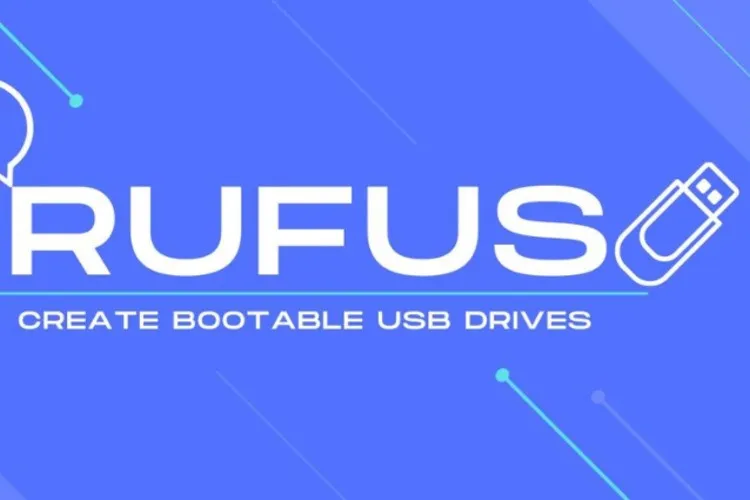 Tải Rufus: Công cụ tạo USB boot cài Win 10, 8, 7 đơn giản, nhanh chóng trên máy tính