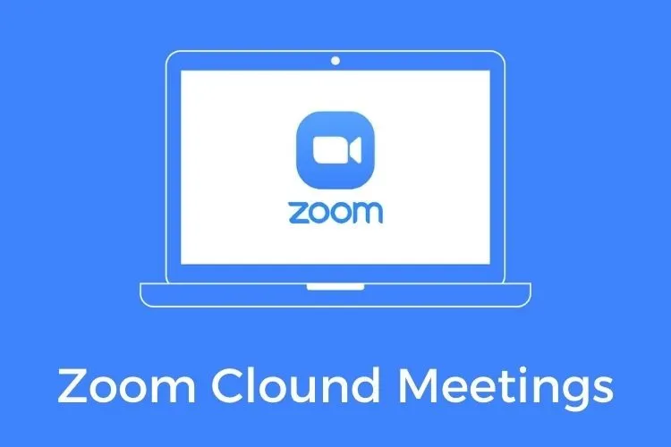 Tải Zoom Cloud Meetings PC sử dụng cho học tập và tổ chức buổi họp trực tuyến