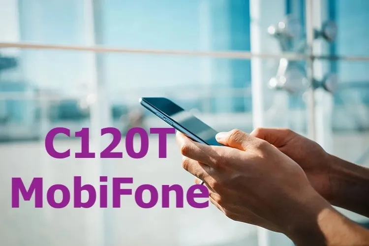 Tất tần tật về gói cước C120T MobiFone, cách đăng ký và những lý do nên chọn gói cước này