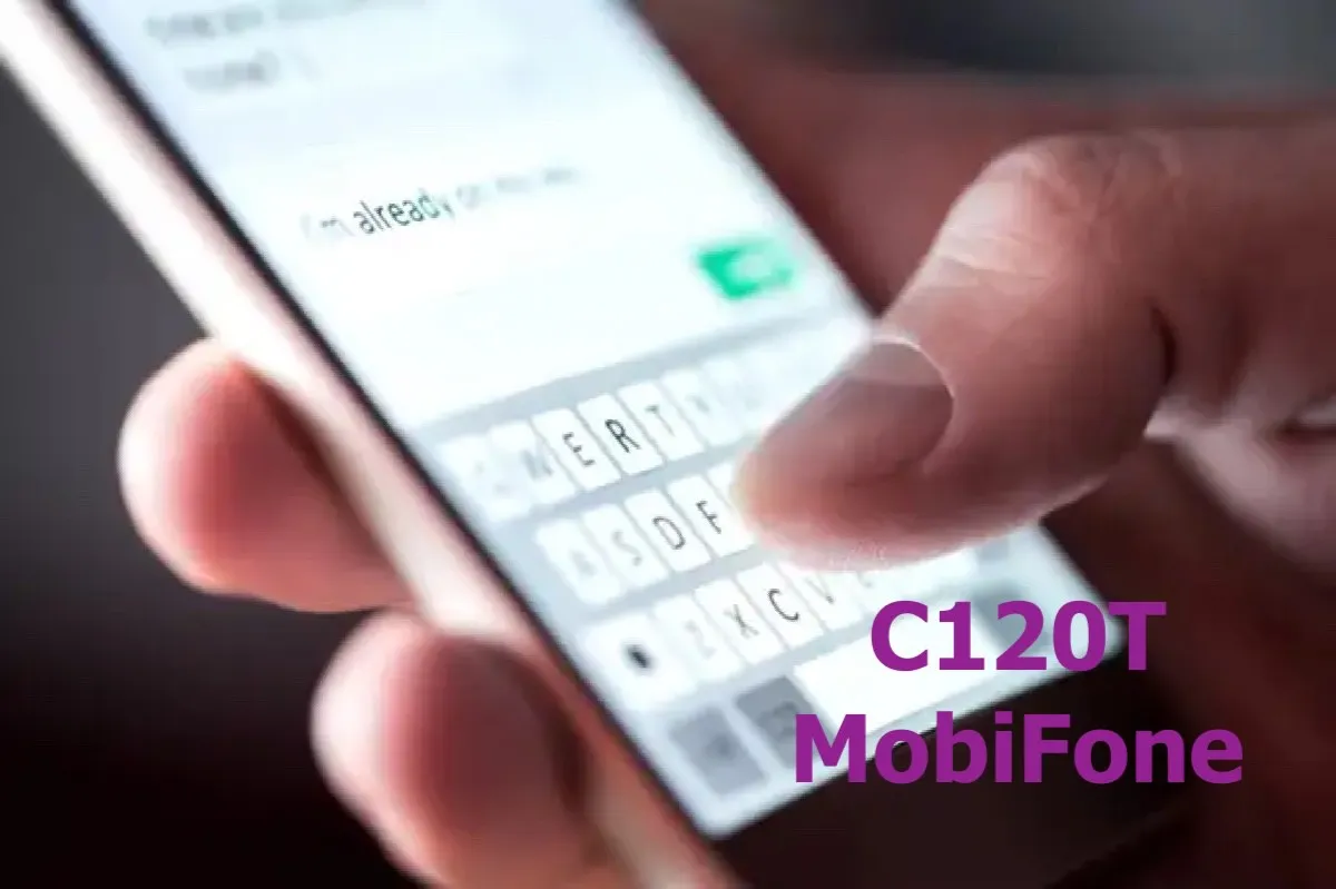 Tất tần tật về gói cước C120T MobiFone, cách đăng ký và những lý do nên chọn gói cước này