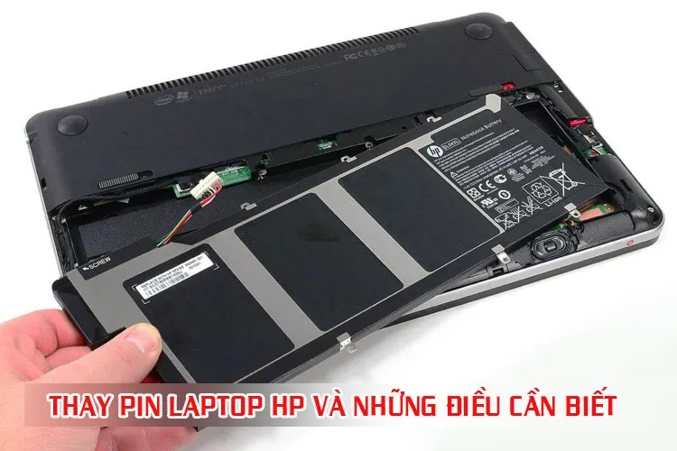 Thay pin laptop HP khoảng bao nhiêu tiền? Những thông tin cần biết khi thay pin laptop HP