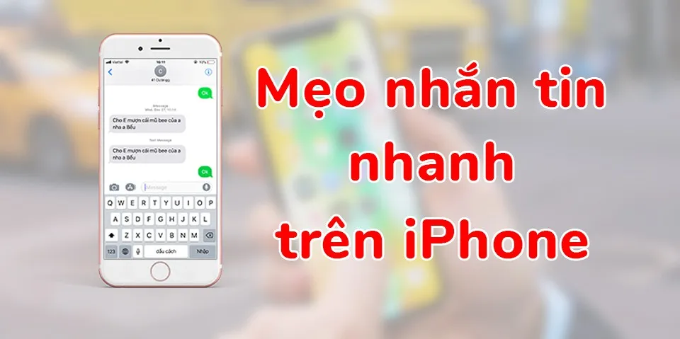 Thủ thuật hay giúp bạn nhắn tin nhanh và hiệu quả hơn trên iPhone!