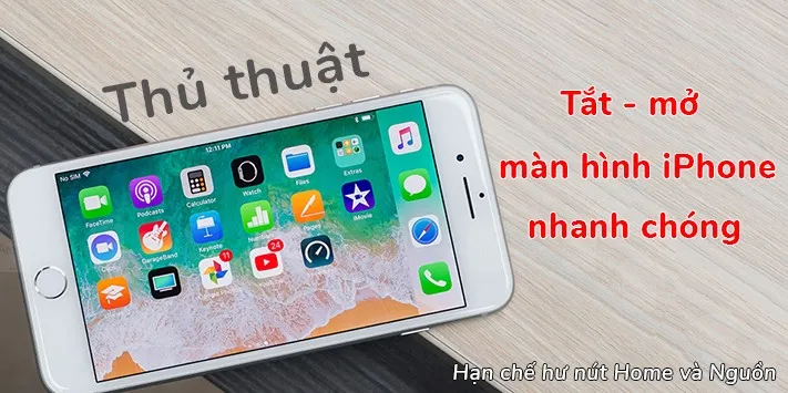 [Thủ thuật] Khóa và mở màn hình cực nhanh trên iPhone – Không cần sử dụng phím nguồn!