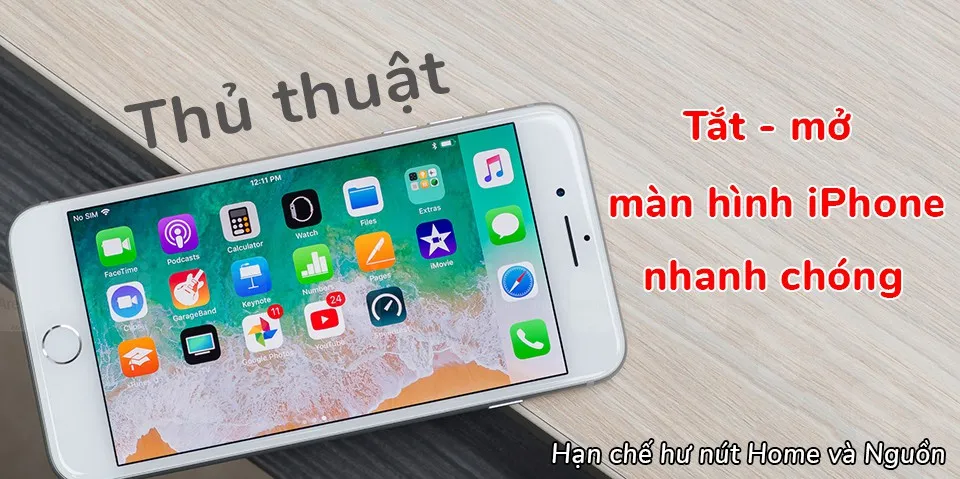 [Thủ thuật] Khóa và mở màn hình cực nhanh trên iPhone – Không cần sử dụng phím nguồn!