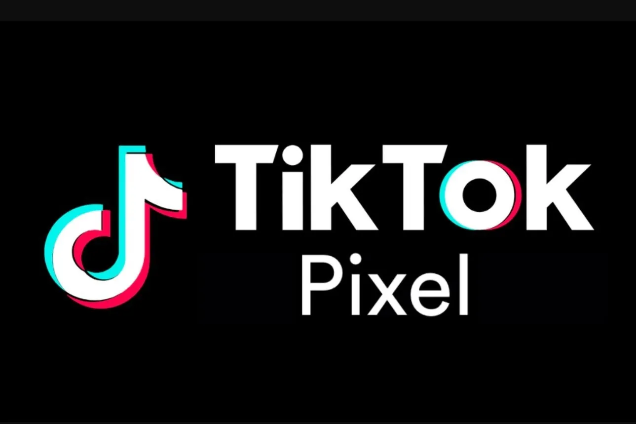 TikTok Pixel là gì? Hướng dẫn chi tiết cách tạo TikTok Pixel và cài TikTok Pixel trên website