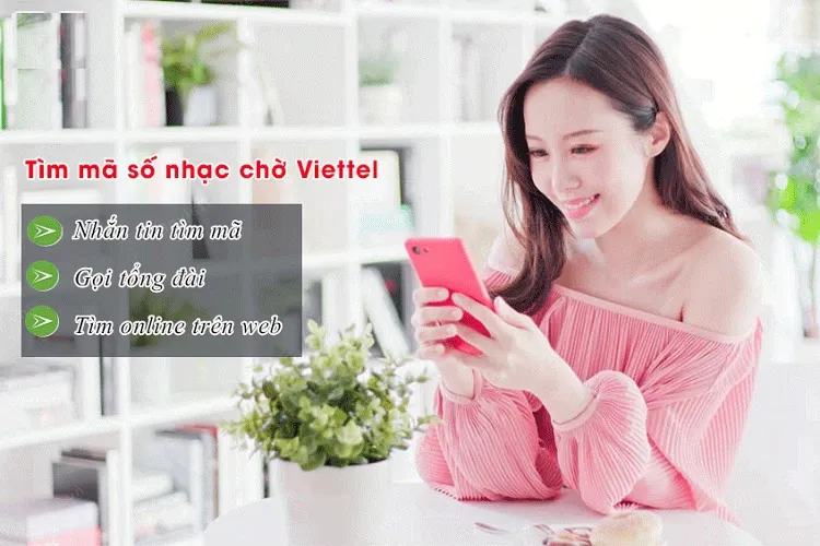 Tổng hợp 3 cách tìm nhạc chờ Viettel đơn giản và nhanh chóng, có thể bạn chưa biết