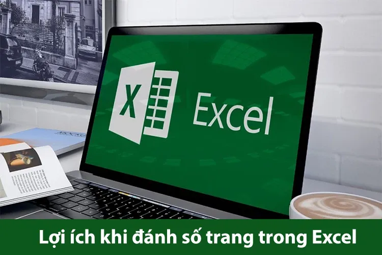 Tổng hợp 5 cách đánh số trang trong Excel nhanh chóng áp dụng cho mọi phiên bản