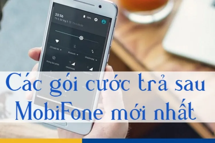 Tổng hợp các gói cước trả sau MobiFone dành cho thuê bao cá nhân và doanh nghiệp