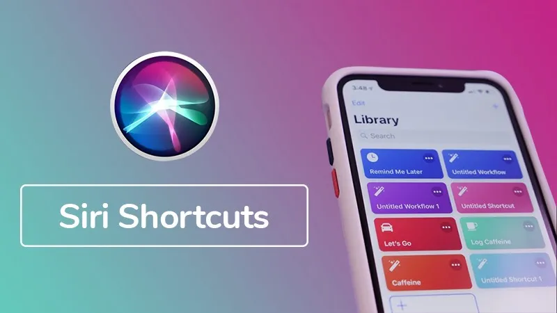 [Tổng hợp] Các phím tắt của Siri Shortcuts cực kì hữu ích cho iPhone (Phần 1)