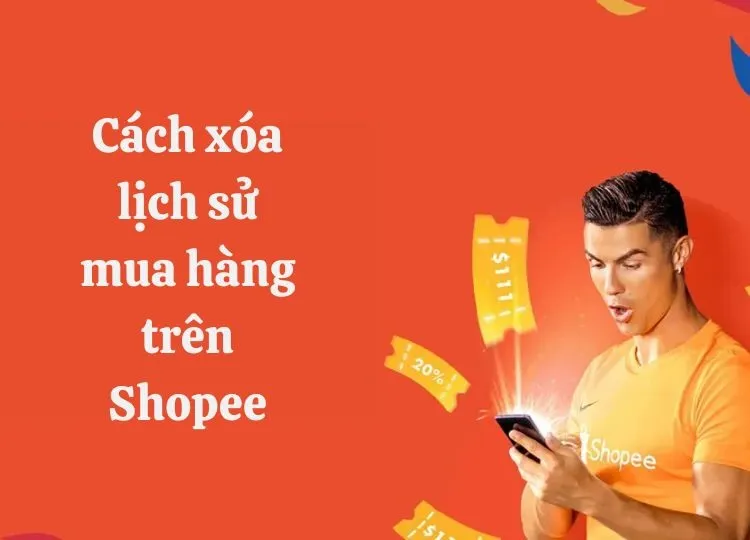 Tổng hợp những cách xóa lịch sử mua hàng Shopee nhằm bảo mật thông tin