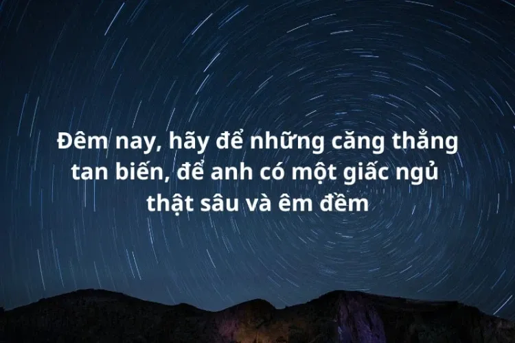 Tổng hợp những lời chúc ngủ ngon ý nghĩa, độc đáo dành tặng những người xung quanh