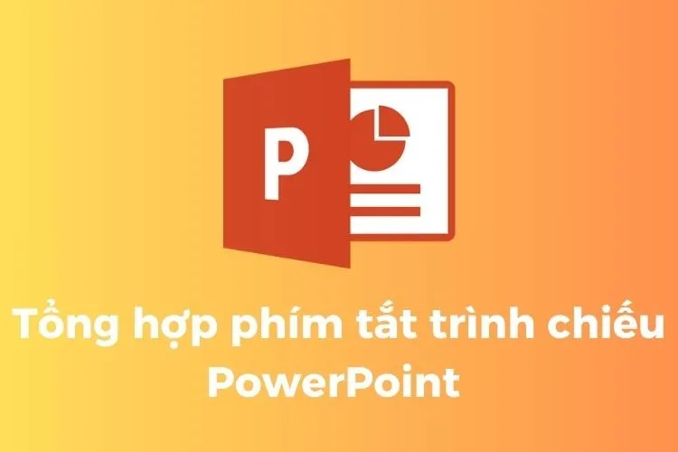 Tổng hợp phím tắt trình chiếu PowerPoint cực kỳ kữu ích mà có thể bạn sẽ cần