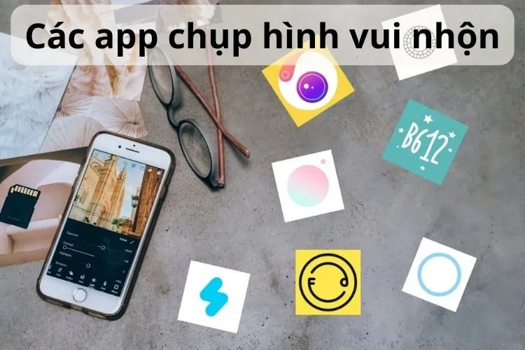 TOP 8 app chụp hình vui nhộn, ngộ nghĩnh cực hài hước trên Android, iOS năm 2024