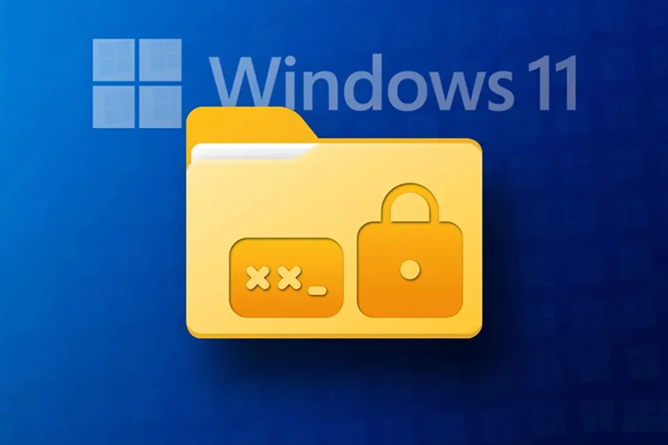 Vài bước đơn giản để đặt mật khẩu cho Folder trên Windows 11