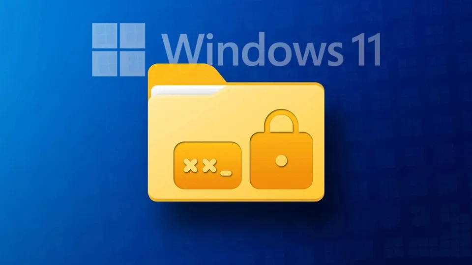 Vài bước đơn giản để đặt mật khẩu cho Folder trên Windows 11