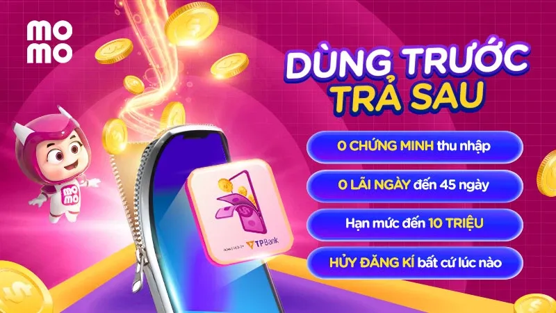 Ví trả sau MoMo là gì? Cách sử dụng ví trả sau MoMo có thể bạn chưa biết