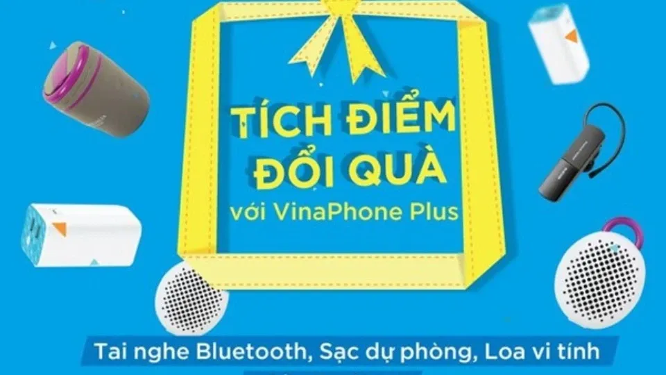 Vinaphone Plus đổi điểm: Hướng dẫn cách đổi điểm lấy quà tặng miễn phí từ Vinaphone