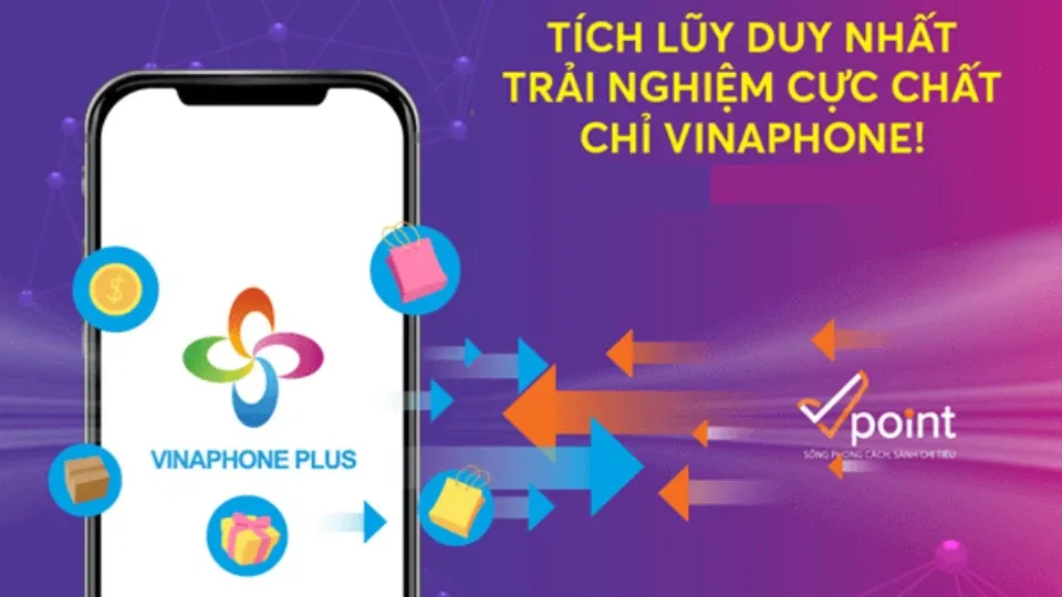 Vinaphone Plus đổi điểm: Hướng dẫn cách đổi điểm lấy quà tặng miễn phí từ Vinaphone