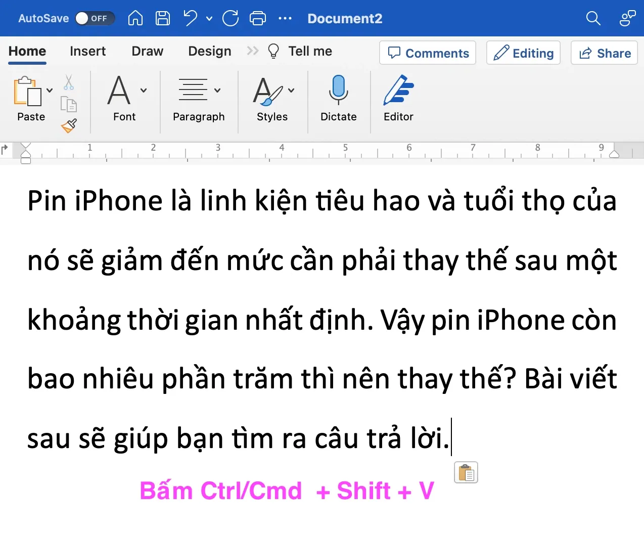 Với phím tắt này, việc dán văn bản đã được loại bỏ định dạng vào Microsoft Word chưa bao giờ dễ đến thế