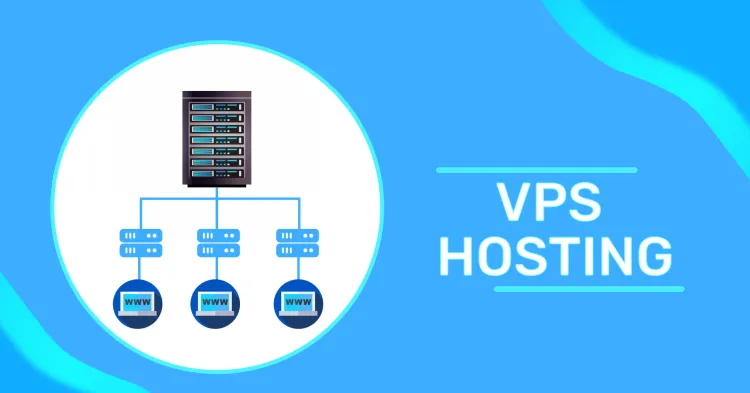 VPS là gì? Tất tần tật thông tin về VPS mà bạn cần biết