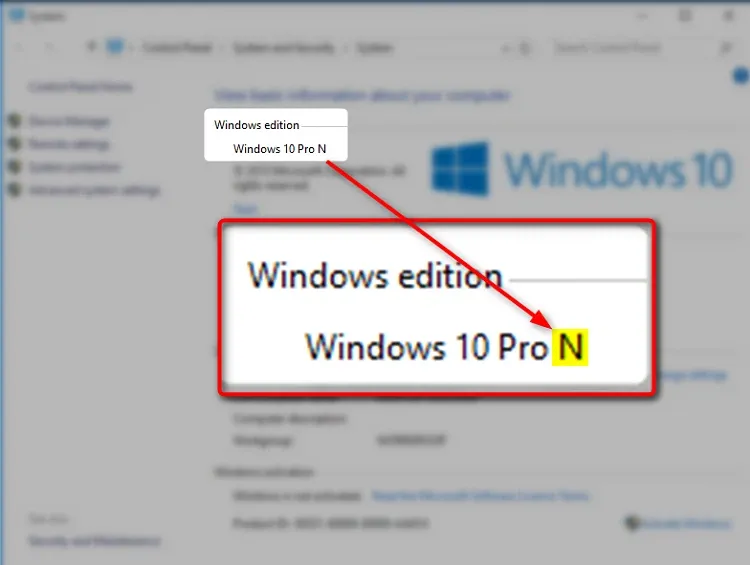 Windows 10 N là gì? Khác biệt gì với các phiên bản Windows khác?