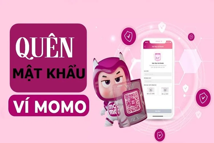 Xử lý tình huống quên mật khẩu MoMo và cách lấy lại cực đơn giản